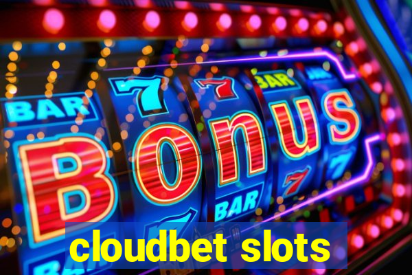 cloudbet slots