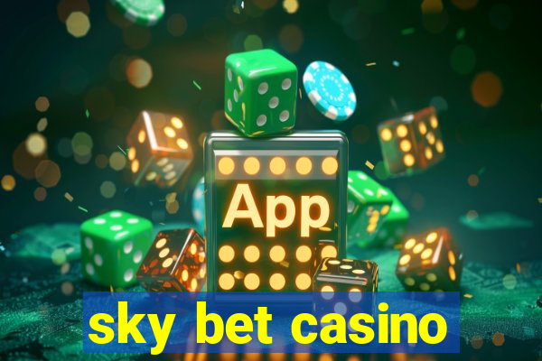 sky bet casino