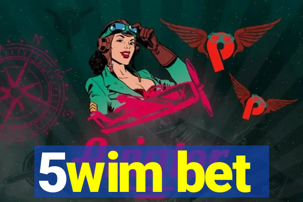 5wim bet