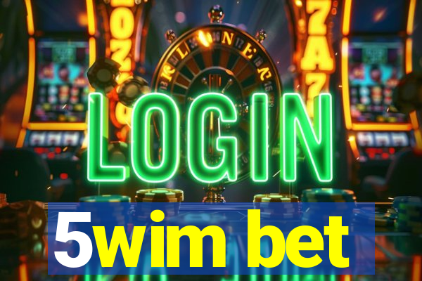 5wim bet