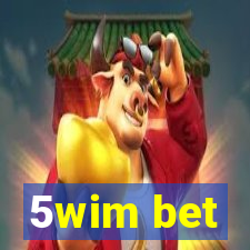 5wim bet