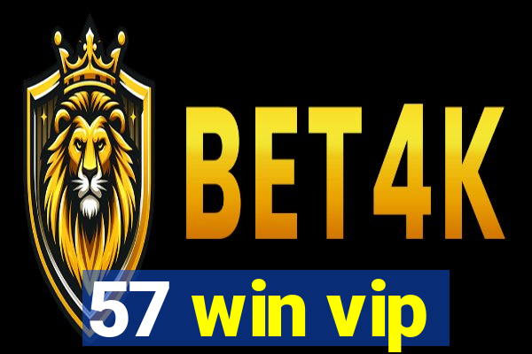 57 win vip