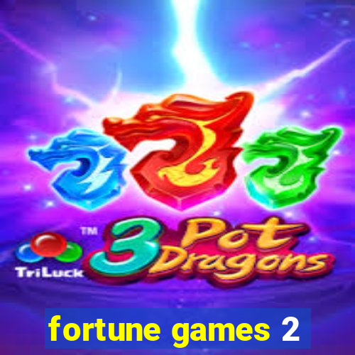 fortune games 2