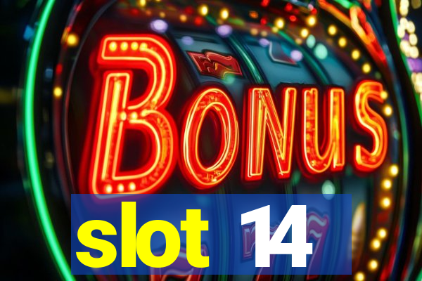 slot 14