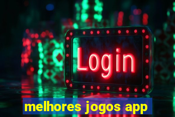 melhores jogos app