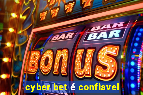 cyber bet é confiavel