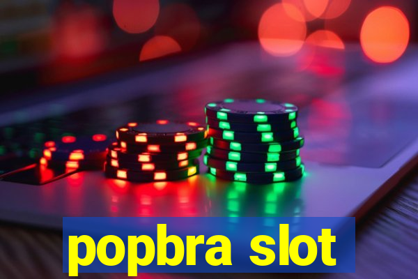 popbra slot