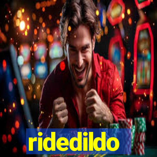 ridedildo