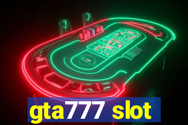 gta777 slot