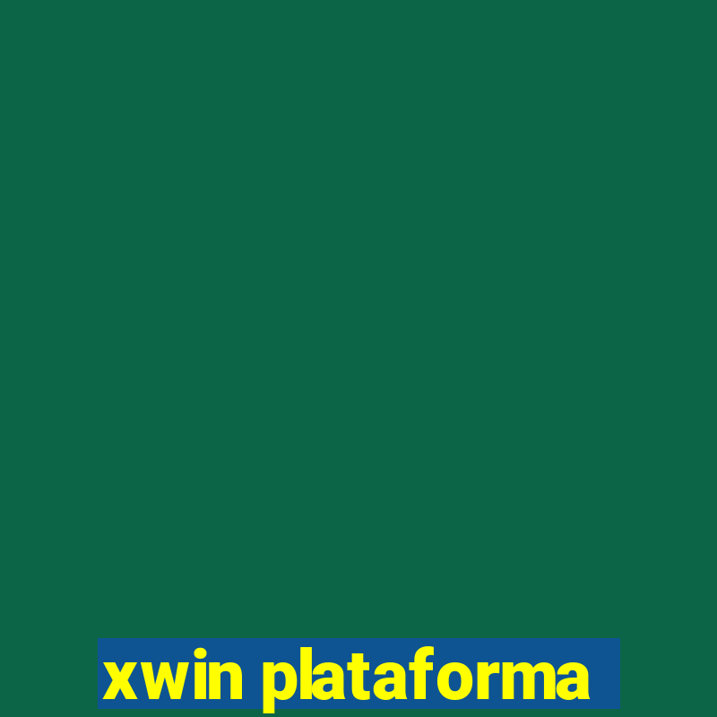 xwin plataforma