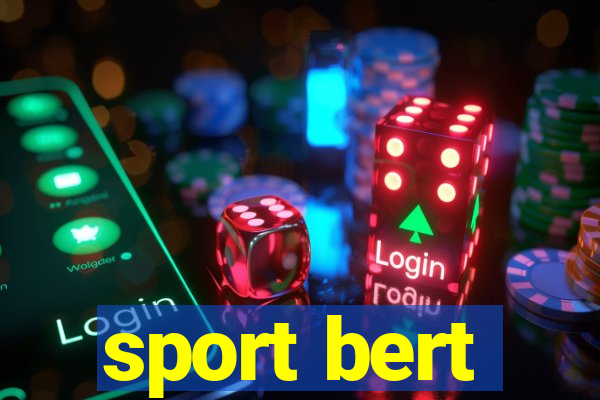 sport bert