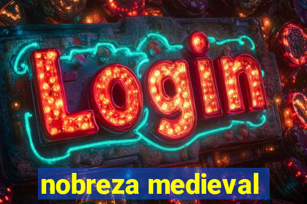 nobreza medieval