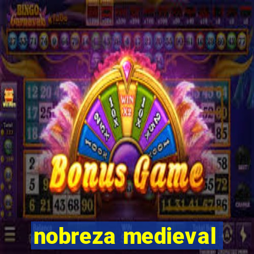 nobreza medieval