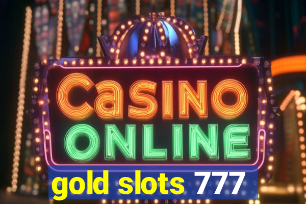 gold slots 777