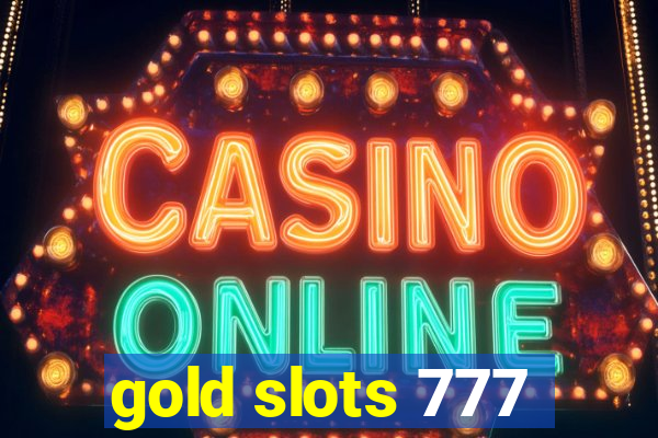 gold slots 777