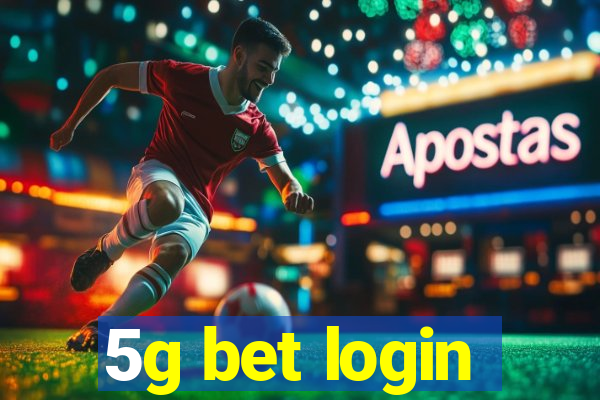 5g bet login