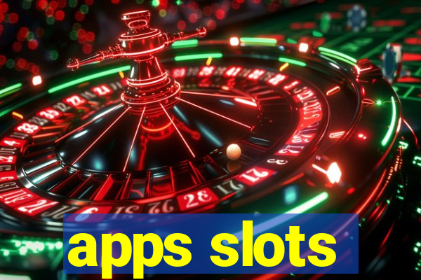 apps slots