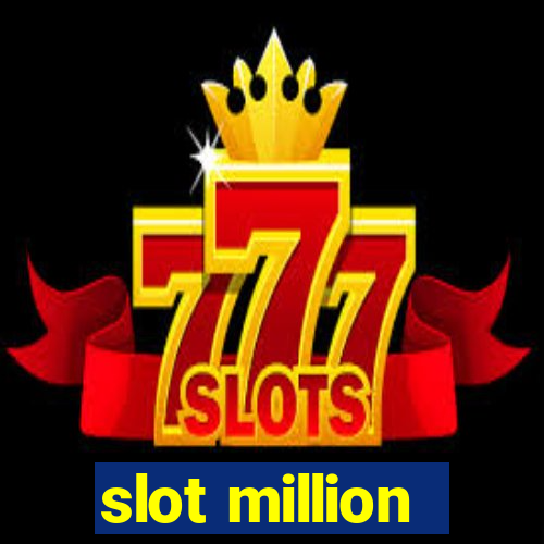 slot million