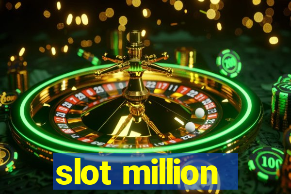 slot million