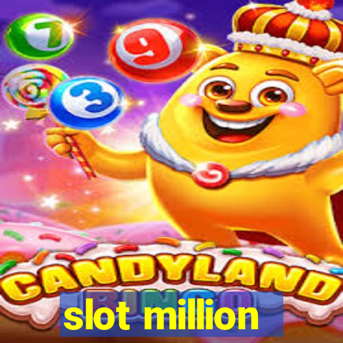 slot million