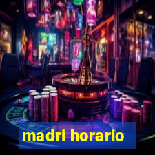 madri horario