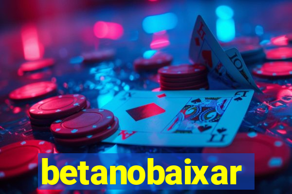 betanobaixar