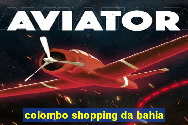 colombo shopping da bahia