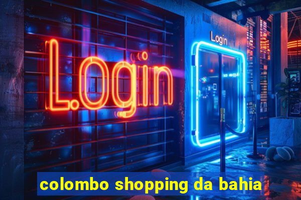 colombo shopping da bahia