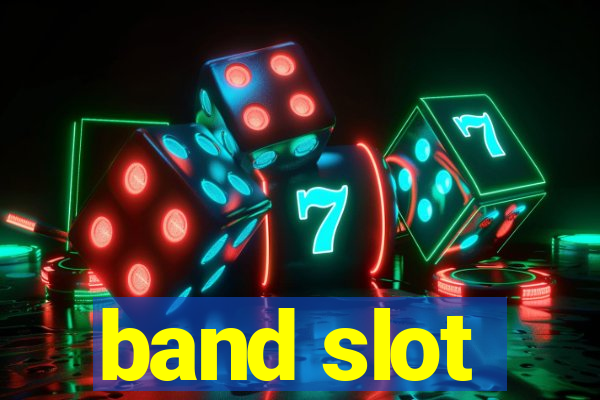 band slot