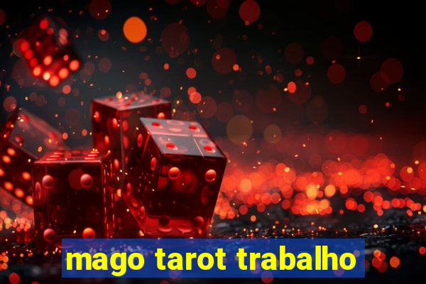 mago tarot trabalho