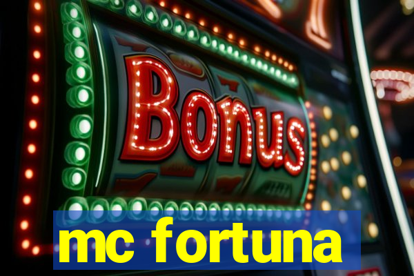 mc fortuna