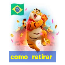 como retirar dinheiro do jogo do tigre