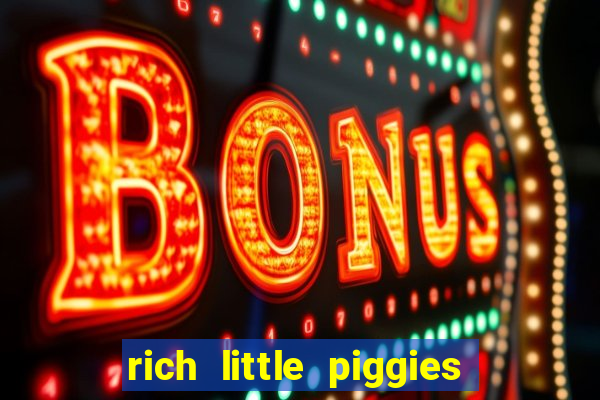 rich little piggies slot machine