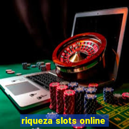 riqueza slots online