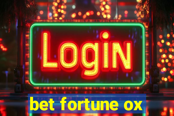 bet fortune ox