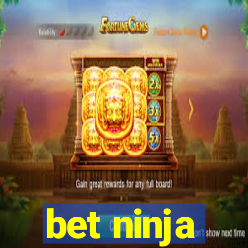 bet ninja