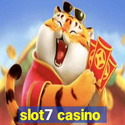 slot7 casino