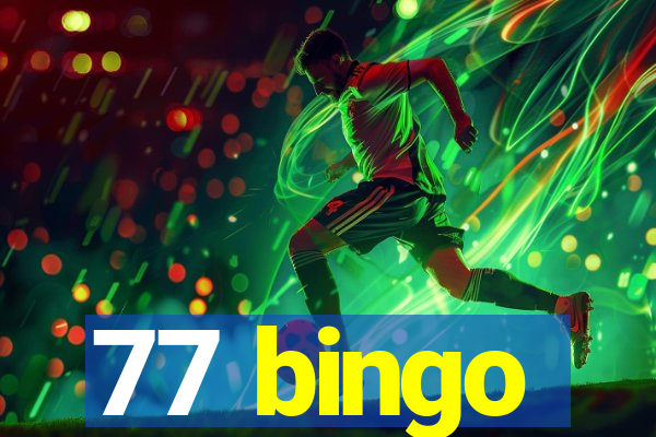 77 bingo