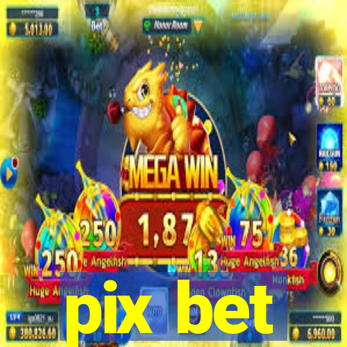 pix bet