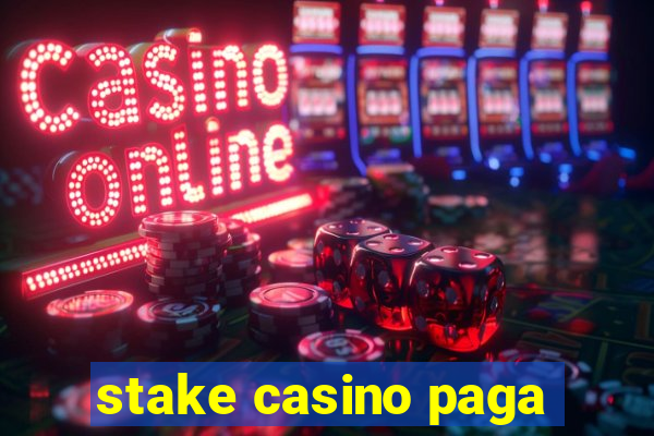 stake casino paga