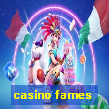 casino fames