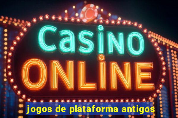 jogos de plataforma antigos