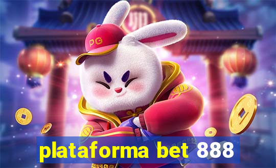 plataforma bet 888