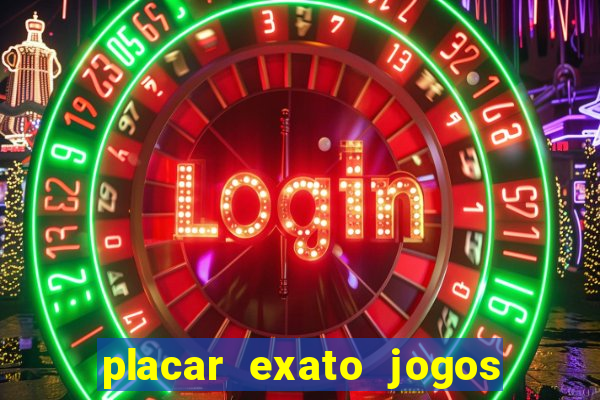 placar exato jogos de hoje