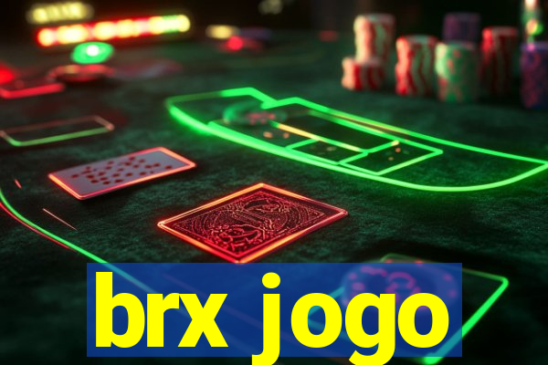 brx jogo