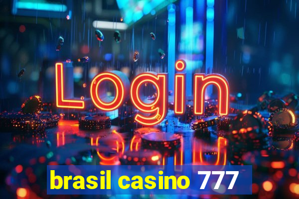 brasil casino 777