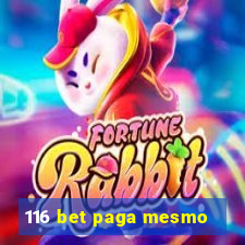 116 bet paga mesmo