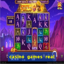 casino games real money online