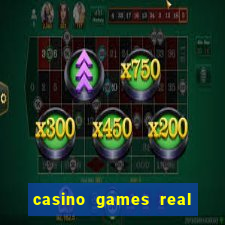 casino games real money online