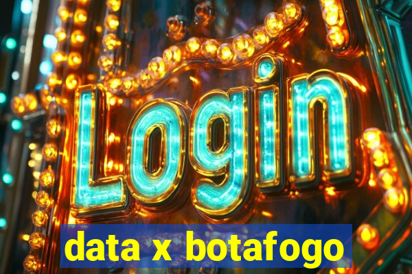 data x botafogo